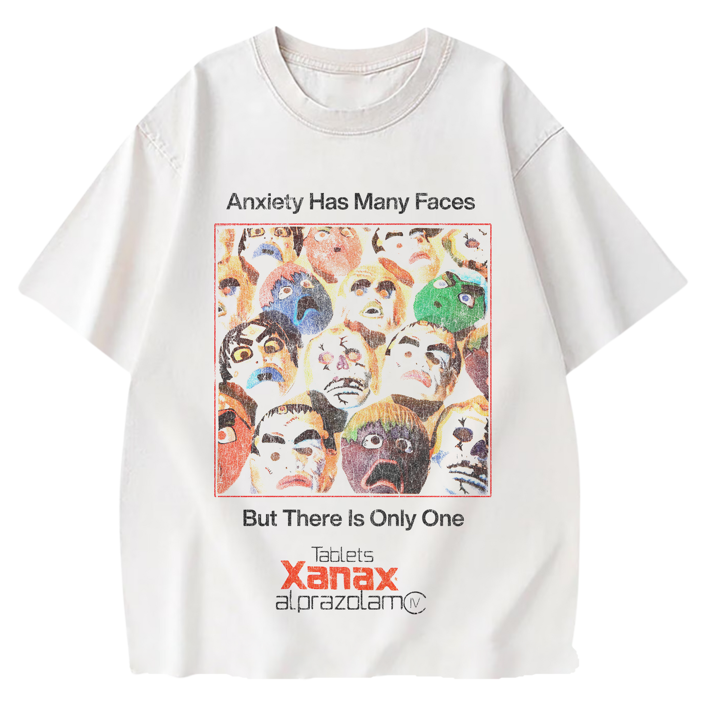 ANXIETY HAS MANY FACES WHITE-TSHIRT